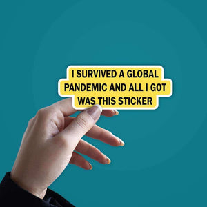 Survived the pandemic Sticker waterproof vinyl decal for laptop, bike, car & bottle