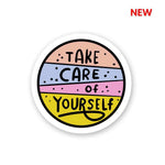 Take Care Of Yourself Sticker waterproof vinyl decal for laptop, bike, car & bottle