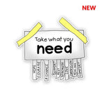 Take What You Need Sticker waterproof vinyl decal for laptop, bike, car & bottle