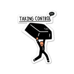 Taking Control Sticker waterproof vinyl decal for laptop, bike, car & bottle