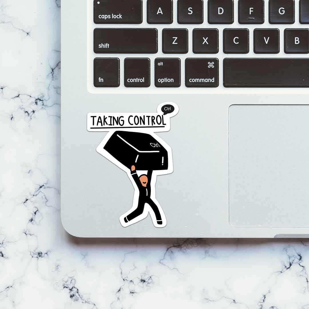 Taking Control Sticker - STICK IT UP