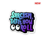 That's how I roll Sticker waterproof vinyl decal for laptop, bike, car & bottle