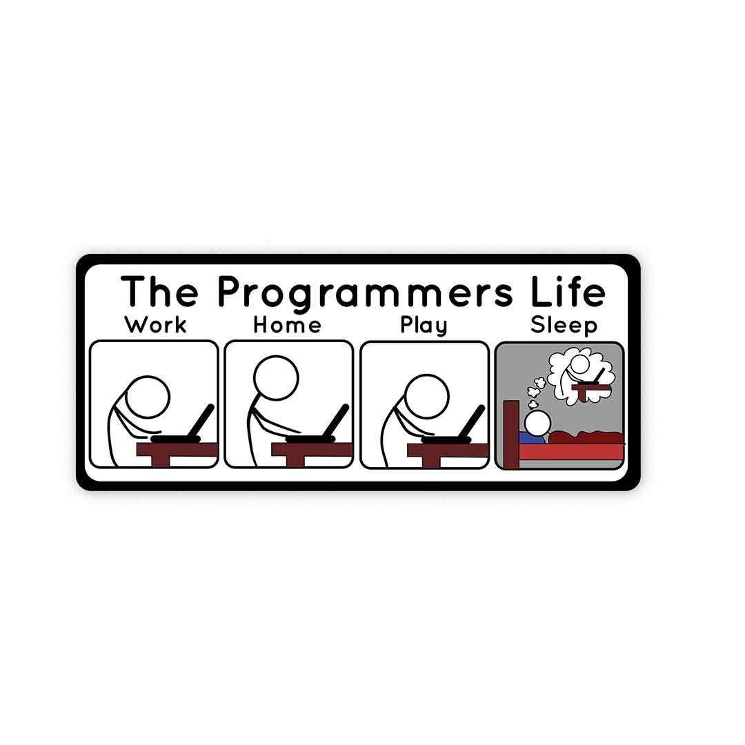 The Programmers Life Sticker waterproof vinyl decal for laptop, bike, car & bottle