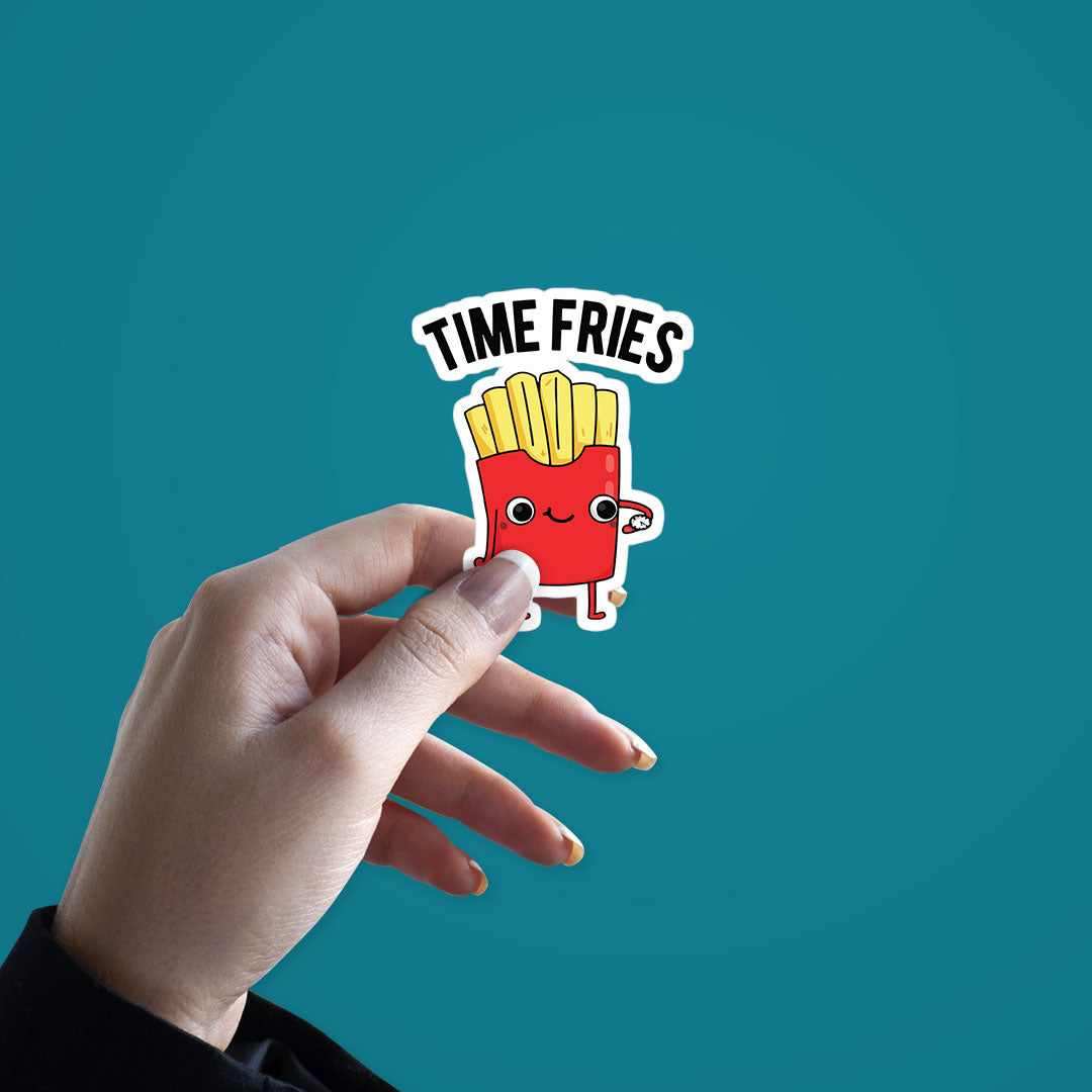 Time Fries Sticker - STICK IT UP