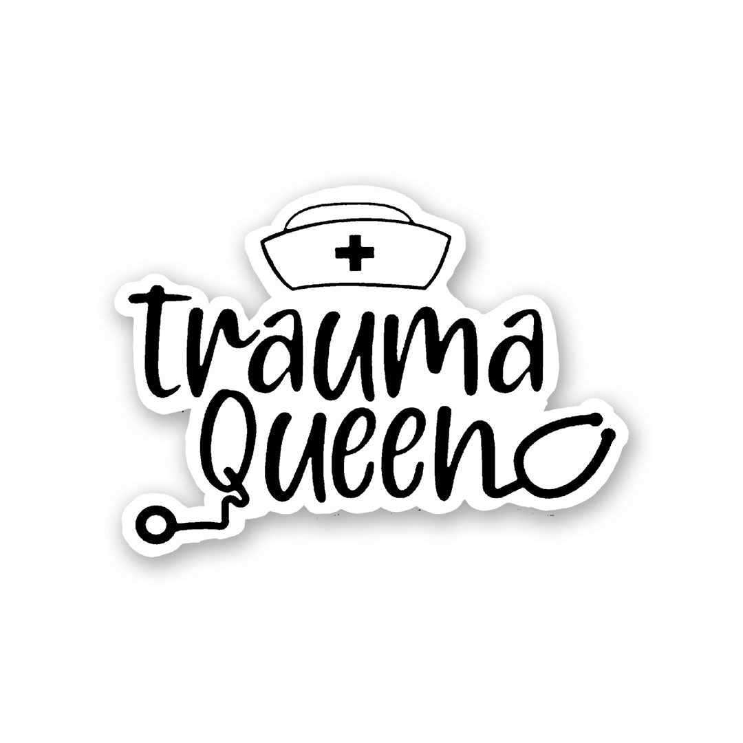 Trauma Queen Sticker - STICK IT UP