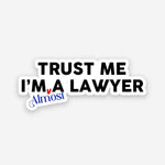 Trust Me I'am a lawyer sticker waterproof vinyl decal for laptop, bike, car & bottle
