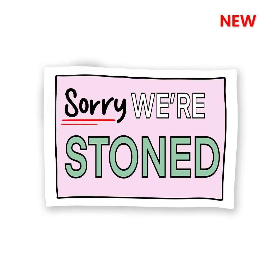 We're Stoned Sticker waterproof vinyl decal for laptop, bike, car & bottle