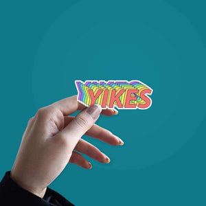 YIKES Sticker waterproof vinyl decal for laptop, bike, car & bottle