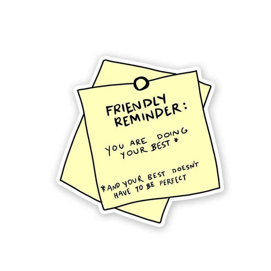 You are doing your best Sticker - STICK IT UP