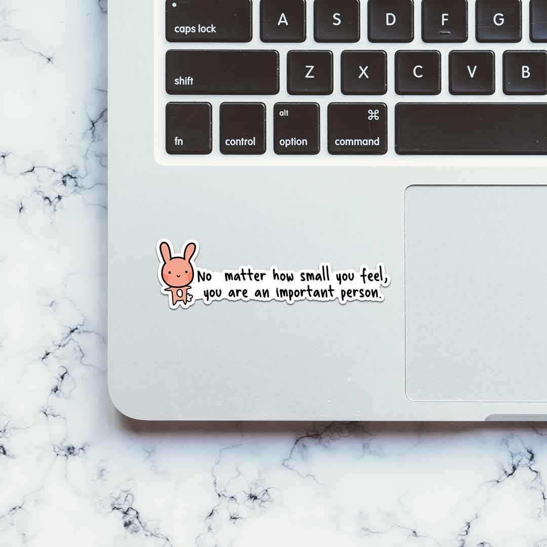 You Important person Sticker waterproof vinyl decal for laptop, bike, car & bottle