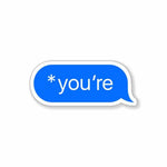 *You're Sticker waterproof vinyl decal for laptop, bike, car & bottle